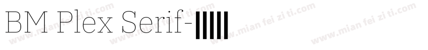 BM Plex Serif字体转换